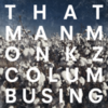  Thatmanmonkz / Columbusing