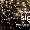 Mirror,Mirror「Sign」〜#ヲタクが聴いた曲 vol.40