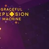 (PS4) graceful explosion machine 雑感