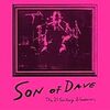 Son of Dave / Son of Dave