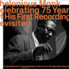 Thelonious Monk: Celebrating 75 years of his first recordings revisited (1947,51,52)ブルーノートのコンピレーション