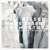 Eve Risser White Desert Orchestra - Les deux versants se regardent