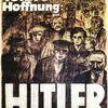 Ｕｎｚｅｒｅ　Ｌｅｔｚｔｅ　Ｈｏｆｆｎｕｎｇ：ＨＩＴＬＥＲ  俺たちの最後の希望：ヒトラー