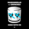 Here With Me (feat. CHVRCHES) / Marshmello 