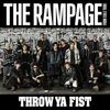 THE RAMPAGE from EXILE TRIBE の新曲 THROW YA FIST 歌詞