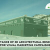 Tips to choosing 3d rendering services for architecture project