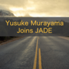 JADEへのジョインを決心した探究心と好奇心
