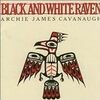 ARCHIE JAMES CAVANAUGH/Black And White Raven