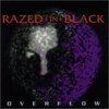 Razed In Black / Overflow