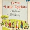 【英語－多読】絵本～ "Seven Little Rabbits" ～洋書で楽しく学ぼ♪ 