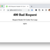 Qiitaで"400 Bad Request"が表示されてアクセスできなくなった場合の対処方法