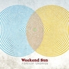  Weekend Sun / Forever Tomorrow