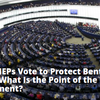 歪んだ欧州議会議員とその不正受給を保護するために投票する。欧州議会は何のためにあるのか？