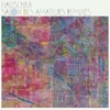  Hauschka / Salon Des Amateurs Remixes