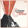  Jr. Thomas & The Volcanos / Beware