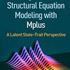 Geiser,2020, Longitudinal Structural Equation Modeling with Mplus A Latent State-Trait Perspective 