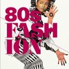 V&A,'Club to Catwalk: London Fashion in the 1980s'「クラブからキャットウォークへ〜1980年代のロンドンのファッション」