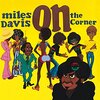 Miles Davis『On The Corner』('72)