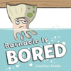 【絵本】Barnacle Is Bored (英語)