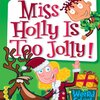 クリスマスに大混乱！？“シークレットサンタ”と劇で大騒動の一冊　My Weird School #14『Miss Holly Is Too Jolly!』のご紹介