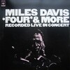 おら東京さ行くべ＜！＿！＞【Miles Davis／'Four' & More＜Live In Concert＞】