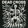 Dead Cross 「Dead Cross」