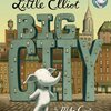 前向きな気持ちになれる、ほのぼの系絵本。キーツ・オナー賞作品『Little Elliot, Big City』のご紹介