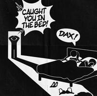 Dax - Caught You In Bed Lyrics Meaning & Song Analysis