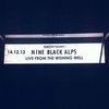 相変わらず変わらず素晴らしい　―Nine Black Alps