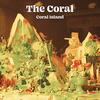 【154】The Coral「Coral Island」