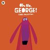 お洒落でセンス抜群の絵本、Chris Haughtonさんの絵本『Oh No, George!』のご紹介