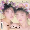 【特選】Wink（女性アイドルデュオ）のヒット曲 ５選②