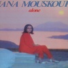 NANA MOUSKOURI “アローン”