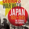 China's War With Japan, 1937-1945