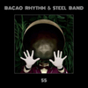  Bacao Rhythm & Steel Band / 55