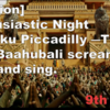  [translation] An Enthusiastic Night in Shinjuku Piccadilly ―The 606 Fans of Baahubali screamed, prayed, and sing.