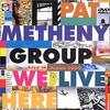 Pat Metheny Group＠Blue Note Tokyo／2009.1.8 (thu.) 2nd Show 21:30〜