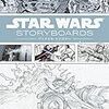 『Star Wars Storyboards: プリクエル・トリロジー』(ハードカバー) 