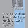 Dallas G. Denery II, Seeing and Being Seen in the Later Medieval World