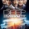 映画「ディープ・インパクト」（原題：Deep Impact、1998）を見る。