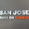 San Jose Runs On Dunkin'