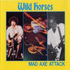 Wild horses"Mad axe attack"