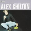 　「A Man Called Destruction」／Alex Chilton