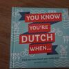 「自分がオランダ人化したなと思う時」
