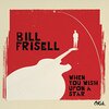 When You Wish Upon A Star / Bill Frisell (2016)	