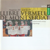 『Llibre Vermell de Montserrat』 Hespèrion XX  