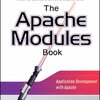  The Apache Modules Book: Application Development With Apache