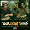 Faniaレーベルの激安良コンピ"Our Latin Thing"のPart2&3