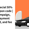  DiDi Special 50% off coupon code | DiDi campaign, area, payment method, and fee details