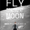 Fly masawada to the Moon